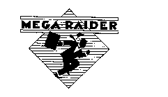 MEGA-RAIDER