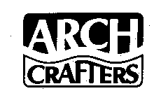 ARCH CRAFTERS