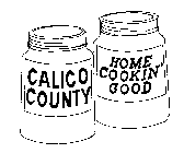 CALICO COUNTY HOME COOKIN' GOOD