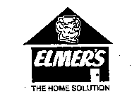 ELMER'S THE HOME SOLUTION