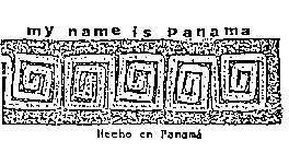MY NAME IS PANAMA