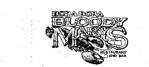 BORA BORA BLOODY MARYS RESTAURANT AND BAR