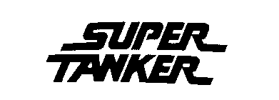 SUPER TANKER