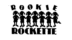 ROOKIE ROCKETTE