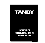 TANDY MICRO COMPUTER SYSTEM