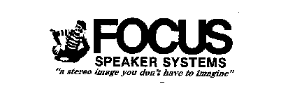 FOCUS SPEAKER SYSTEMS 