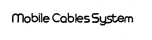 MOBILE CABLES SYSTEM