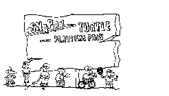 SNAPPY TURTLE AND HIS PLAYTIME PALS