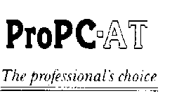 PROPC-AT THE PROFESSIONAL'S CHOICE