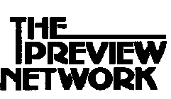 THE PREVIEW NETWORK