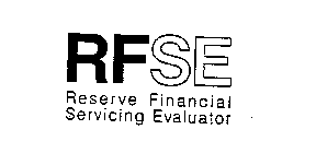 RFSE RESERVE FINANCIAL SERVICING EVALUATOR