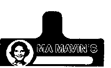 MA MAVIN'S
