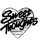 SWEET THOUGHTS