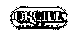 ORGILL BROTHERS & CO., INC.