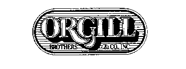 ORGILL BROTHERS & CO., INC.