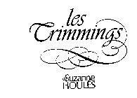 LES TRIMMINGS DE SUZANNE HOULES