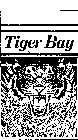 TIGER BAY