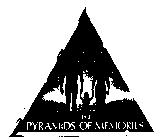 THE PYRAMIDS OF MEMORIES