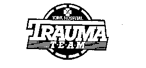 YORK HOSPITAL TRAUMA T-E-A-M