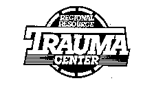 REGIONAL RESOURCE TRAUMA CENTER
