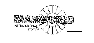 FARMWORLD INTERNATIONAL FOODS