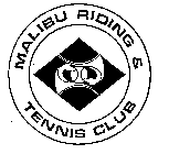 MALIBU RIDING & TENNIS CLUB