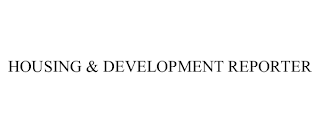 HOUSING & DEVELOPMENT REPORTER