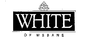 WHITE OF MEBANE