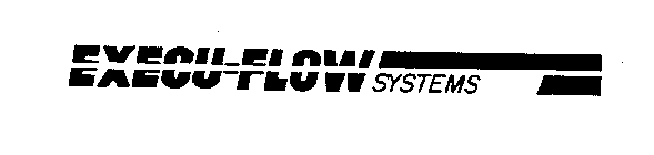 EXECU-FLOW SYSTEMS