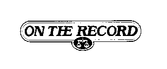 ON THE RECORD