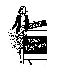 DEE: THE SIGN SOLD FOR SALE