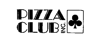 PIZZA CLUB INC.