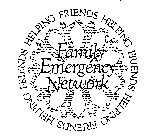 FAMILY EMERGENCY NETWORK FRIENDS HELPING FRIENDS