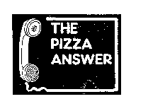 THE PIZZA ANSWER