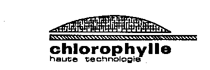 CHLOROPHYLLE HAUTE TECHNOLOGIE