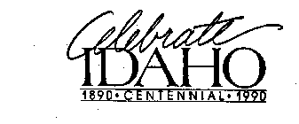 CELEBRATE IDAHO 1890 - CENTENNIAL - 1990