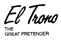 EL TRONO -THE GREAT PRETENDER