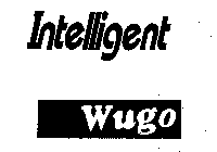 INTELLIGENT WUGO