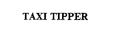 TAXI TIPPER