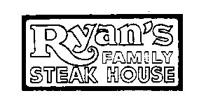 RYAN'S FAMILY STEAK HOUSE