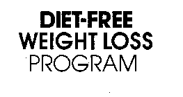 DIET-FREE WEIGHT LOSS PROGRAM