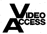 VIDEO ACCESS