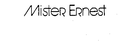 MISTER ERNEST