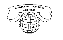 COMMUNICATIONS WORLD