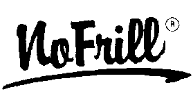 NO FRILL