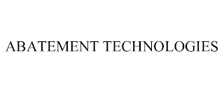 ABATEMENT TECHNOLOGIES