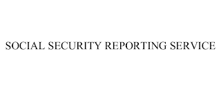 SOCIAL SECURITY REPORTING SERVICE