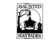 HAUNTED HAYRIDES