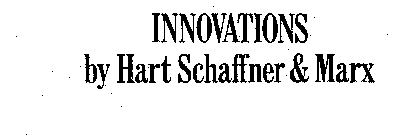 INNOVATIONS BY HART SCHAFFNER & MARX