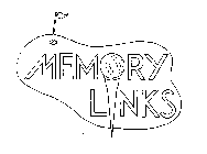 MEMORY LINKS